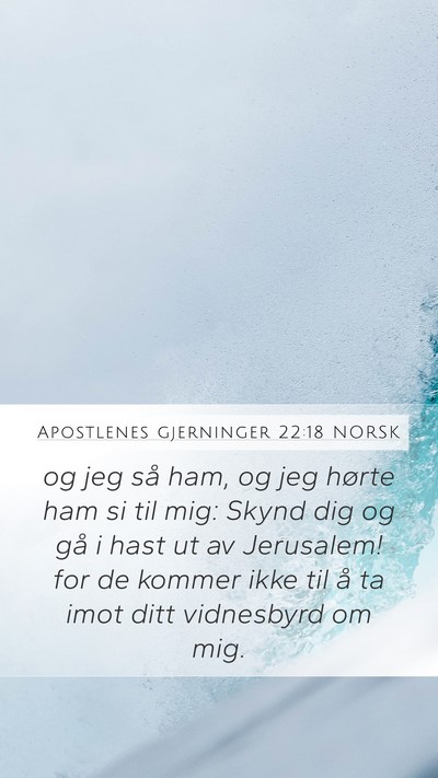 Apostlenes gjerninger 22:18 NORSK Bible Verse Image