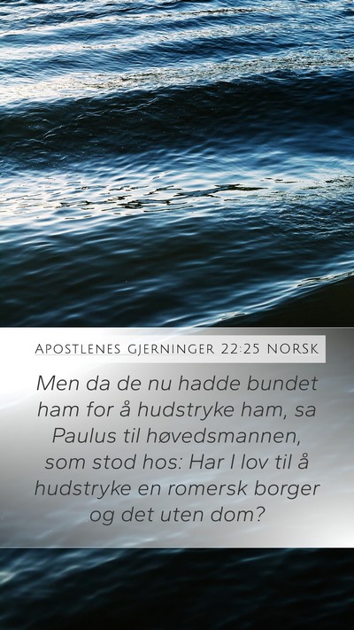 Apostlenes gjerninger 22:25 NORSK Bible Verse Image