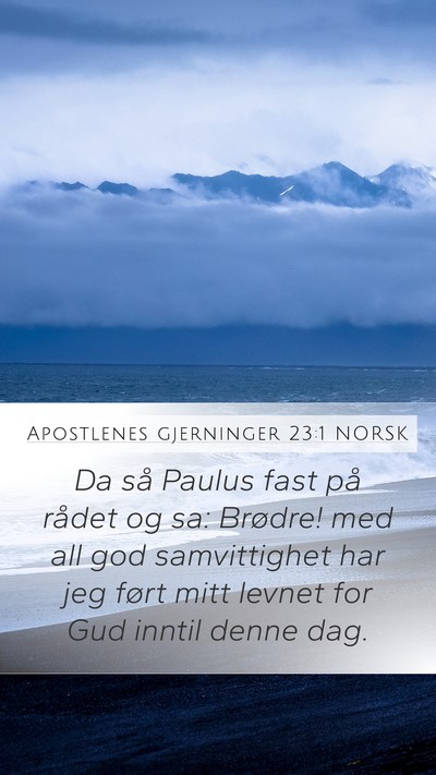 Apostlenes gjerninger 23:1 NORSK Bible Verse Image