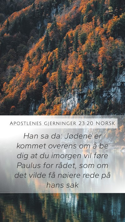 Apostlenes gjerninger 23:20 NORSK Bible Verse Image