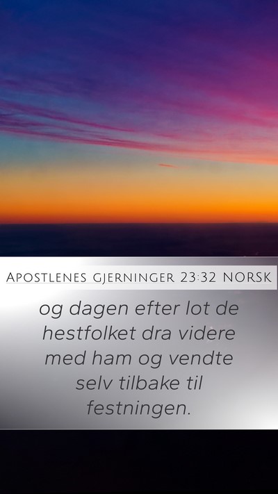 Apostlenes gjerninger 23:32 NORSK Bible Verse Image