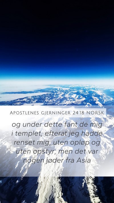 Apostlenes gjerninger 24:18 NORSK Bible Verse Image
