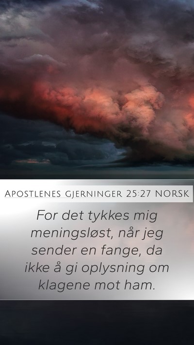 Apostlenes gjerninger 25:27 NORSK Bible Verse Image