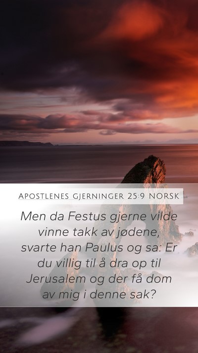 Apostlenes gjerninger 25:9 NORSK Bible Verse Image