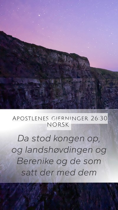 Apostlenes gjerninger 26:30 NORSK Bible Verse Image