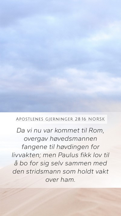 Apostlenes gjerninger 28:16 NORSK Bible Verse Image