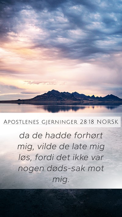 Apostlenes gjerninger 28:18 NORSK Bible Verse Image