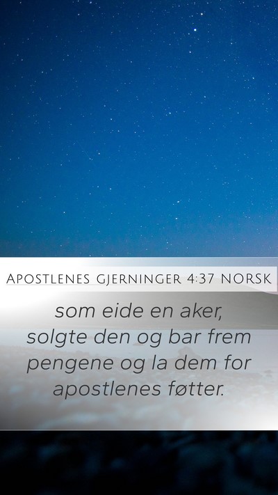 Apostlenes gjerninger 4:37 NORSK Bible Verse Image