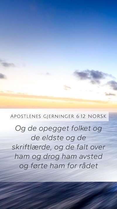 Apostlenes gjerninger 6:12 NORSK Bible Verse Image