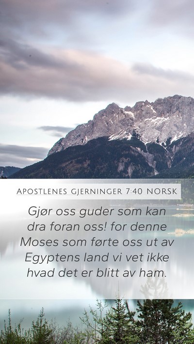 Apostlenes gjerninger 7:40 NORSK Bible Verse Image