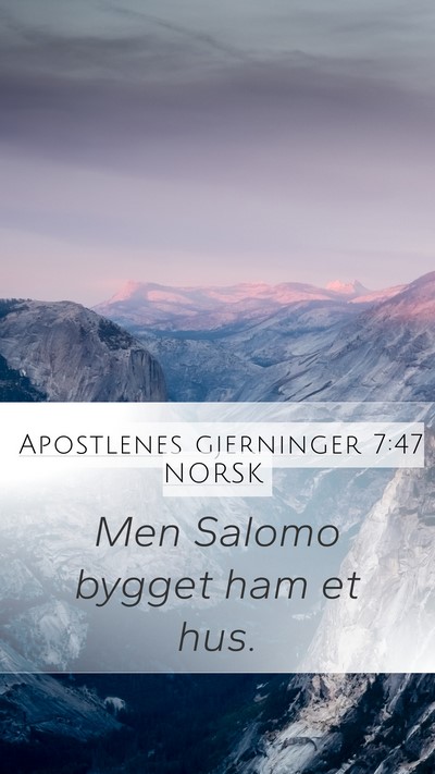 Apostlenes gjerninger 7:47 NORSK Bible Verse Image