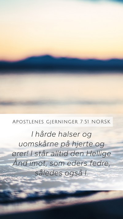 Apostlenes gjerninger 7:51 NORSK Bible Verse Image
