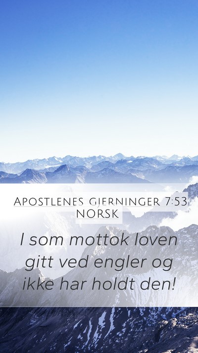Apostlenes gjerninger 7:53 NORSK Bible Verse Image