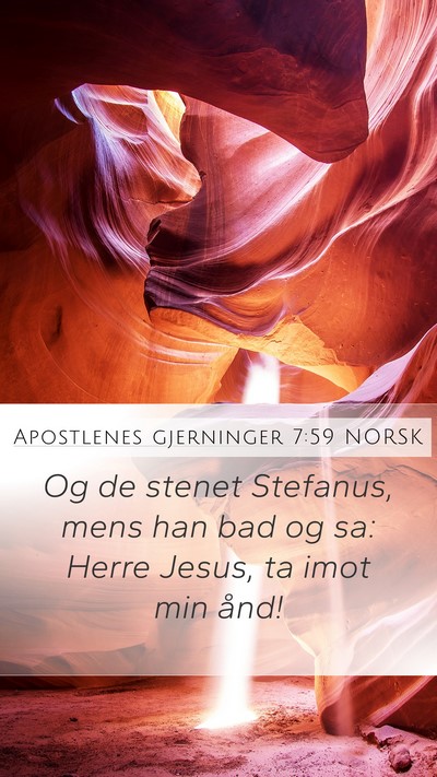 Apostlenes gjerninger 7:59 NORSK Bible Verse Image