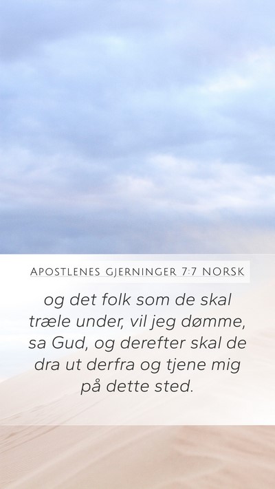 Apostlenes gjerninger 7:7 NORSK Mobile Phone Wallpaper - og det folk som de skal træle under, vil jeg - Mobile Bible Verse Wallpaper