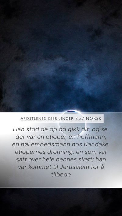 Apostlenes gjerninger 8:27 NORSK Bible Verse Image