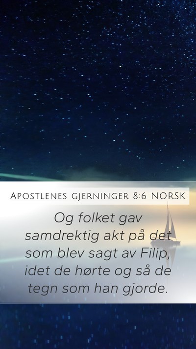 Apostlenes gjerninger 8:6 NORSK Bible Verse Image