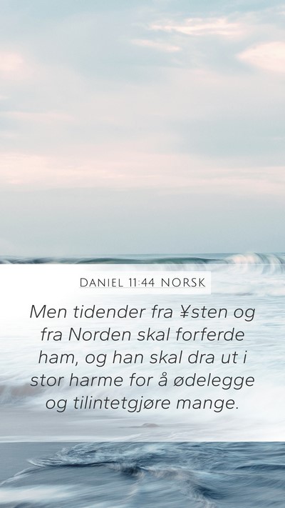 Daniel 11:44 NORSK Mobile Phone Wallpaper - Men tidender fra ¥sten og fra Norden skal - Mobile Bible Verse Wallpaper