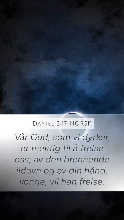 Daniel 3:17 NORSK Bible Verse Image