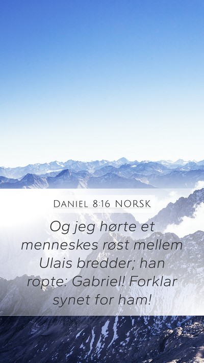 Daniel 8:16 NORSK Bible Verse Image