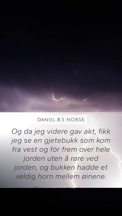 Daniel 8:5 NORSK Bible Verse Image