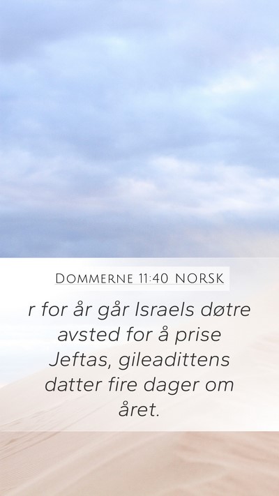 Dommerne 11:40 NORSK Mobile Phone Wallpaper - r for år går Israels døtre avsted for å prise - Mobile Bible Verse Wallpaper