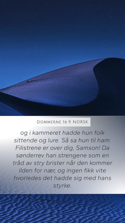 Dommerne 16:9 NORSK Mobile Phone Wallpaper - og i kammeret hadde hun folk sittende og lure. - Mobile Bible Verse Wallpaper