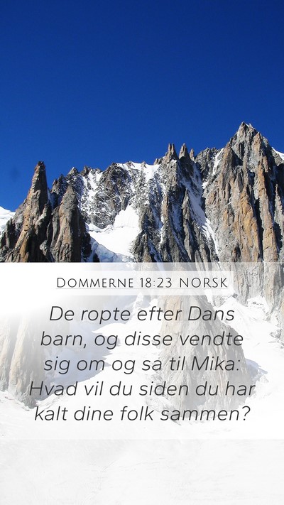 Dommerne 18:23 NORSK Mobile Phone Wallpaper - De ropte efter Dans barn, og disse vendte sig om - Mobile Bible Verse Wallpaper