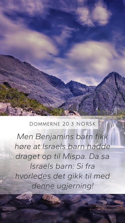 Dommerne 20:3 NORSK Mobile Phone Wallpaper - Men Benjamins barn fikk høre at Israels barn - Mobile Bible Verse Wallpaper