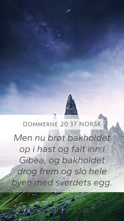 Dommerne 20:37 NORSK Mobile Phone Wallpaper - Men nu brøt bakholdet op i hast og falt inn i - Mobile Bible Verse Wallpaper