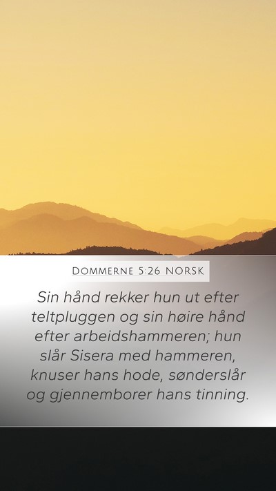 Dommerne 5:26 NORSK Bible Verse Image