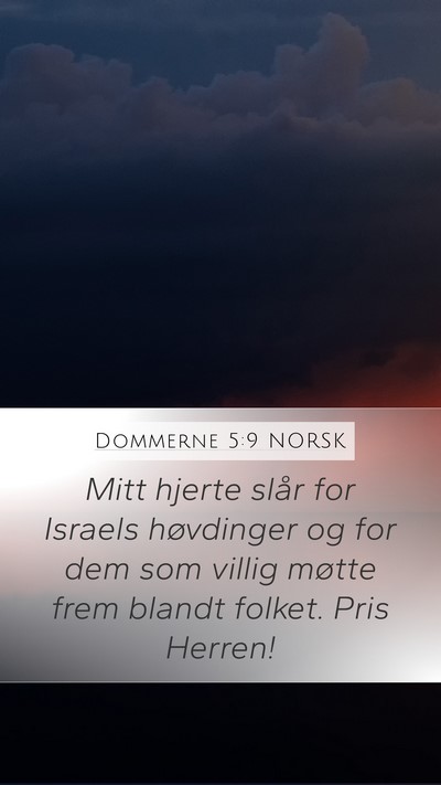 Dommerne 5:9 NORSK Mobile Phone Wallpaper - Mitt hjerte slår for Israels høvdinger og for - Mobile Bible Verse Wallpaper