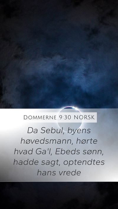 Dommerne 9:30 NORSK Mobile Phone Wallpaper - Da Sebul, byens høvedsmann, hørte hvad Ga'l, - Mobile Bible Verse Wallpaper