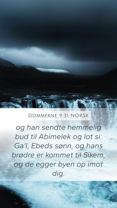 Dommerne 9:31 NORSK Mobile Phone Wallpaper - og han sendte hemmelig bud til Abimelek og lot - Mobile Bible Verse Wallpaper