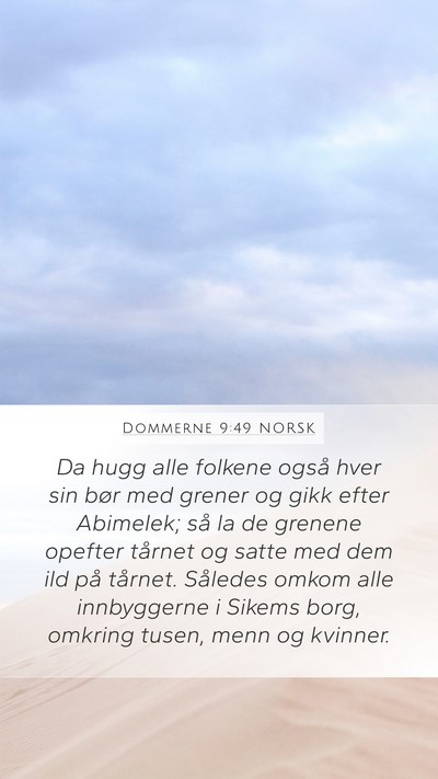 Dommerne 9:49 NORSK Mobile Phone Wallpaper - Da hugg alle folkene også hver sin bør med - Mobile Bible Verse Wallpaper