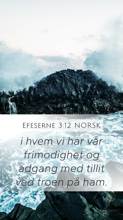 Efeserne 3:12 NORSK Bible Verse Image