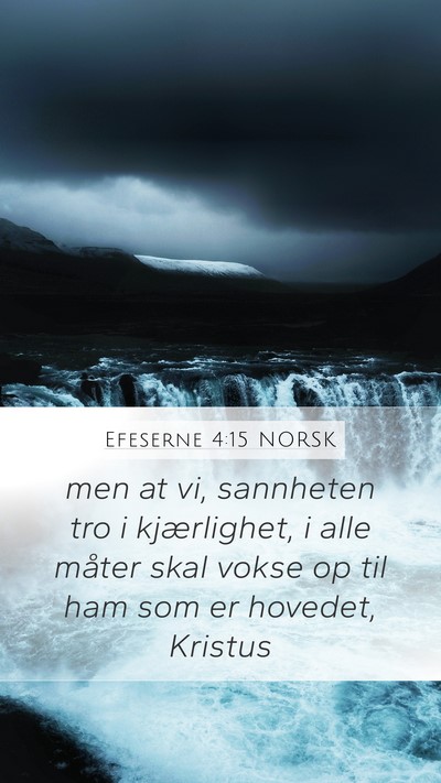 Efeserne 4:15 NORSK Bible Verse Image