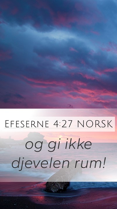 Efeserne 4:27 NORSK Bible Verse Image