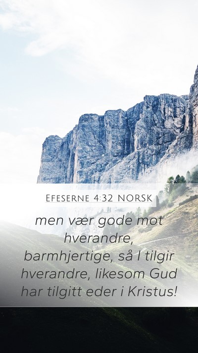 Efeserne 4:32 NORSK Bible Verse Image