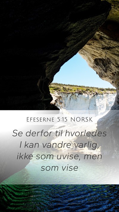 Efeserne 5:15 NORSK Bible Verse Image