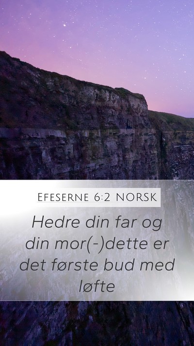 Efeserne 6:2 NORSK Bible Verse Image