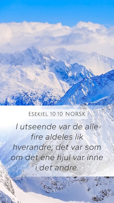 Esekiel 10:10 NORSK Bible Verse Image