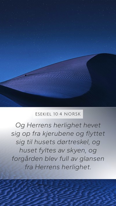 Esekiel 10:4 NORSK Bible Verse Image