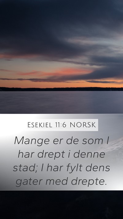 Esekiel 11:6 NORSK Bible Verse Image