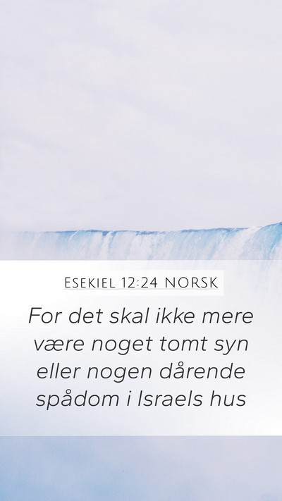 Esekiel 12:24 NORSK Bible Verse Image