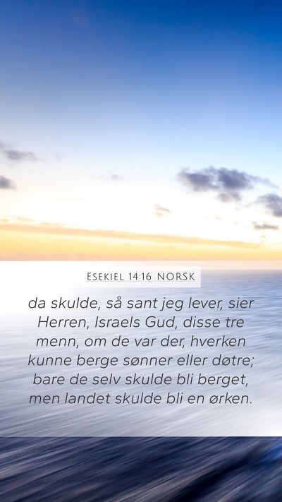 Esekiel 14:16 NORSK Bible Verse Image