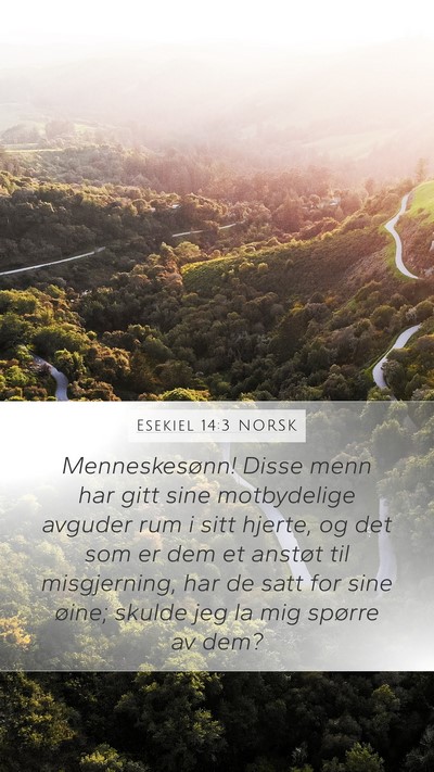 Esekiel 14:3 NORSK Bible Verse Image