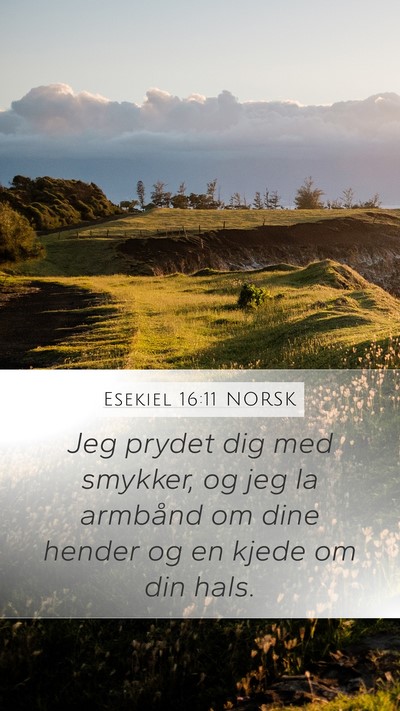 Esekiel 16:11 NORSK Bible Verse Image