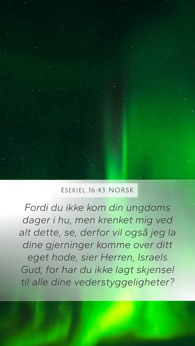 Esekiel 16:43 NORSK Bible Verse Image