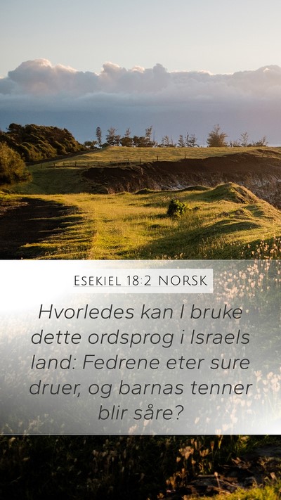 Esekiel 18:2 NORSK Bible Verse Image